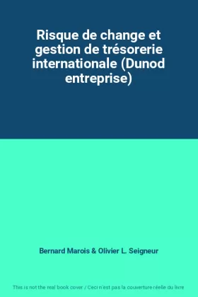 Couverture du produit · Risque de change et gestion de trésorerie internationale (Dunod entreprise)