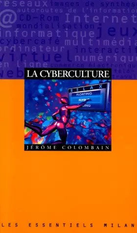 Couverture du produit · La Cyberculture. Les Essentiels, numéro 79