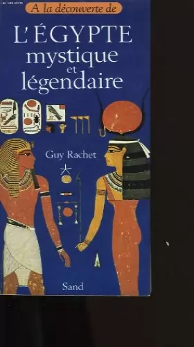 Couverture du produit · L'Egypte mystique et légendaire
