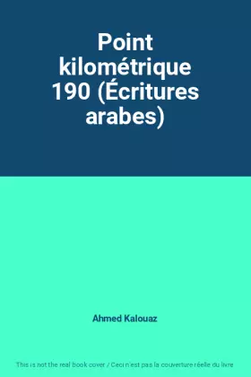 Couverture du produit · Point kilométrique 190 (Écritures arabes)