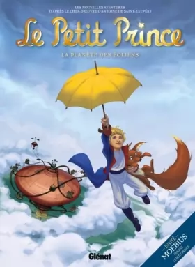 Couverture du produit · Le Petit Prince - Tome 01: La Planète des Eoliens
