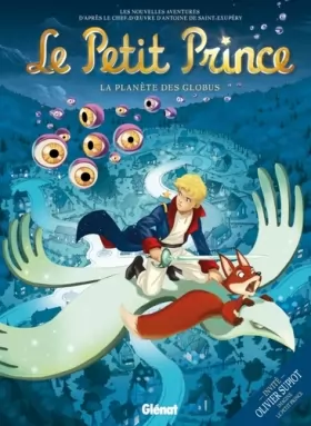 Couverture du produit · Le Petit Prince - Tome 6 - La planète des Globus