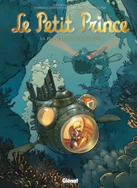 Couverture du produit · Le Petit Prince - Tome 17: La Planète du Bubble Gob