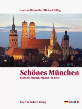 Couverture du produit · Schönes München. Eine Bildreise.