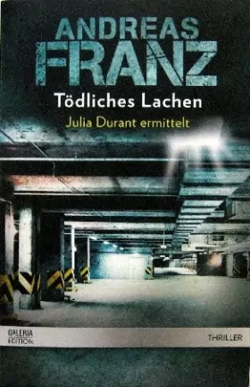 Couverture du produit · Andreas Franz: Tödliches Lachen (Julia Durant) 9783426517369 ...