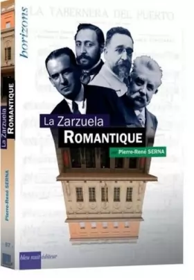 Couverture du produit · La Zarzuela romantique