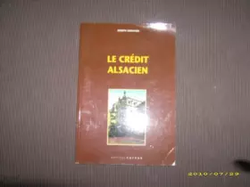 Couverture du produit · Le crédit alsacien