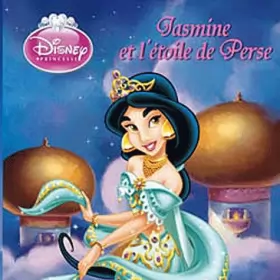 Couverture du produit · Jasmine et l'Etoile de Perse, DISNEY MONDE ENCHANTE