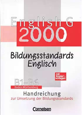 Couverture du produit · Englisch G 2000. Handreichungen für den Unterricht Zur Umsetzung der Bildungsstandards - Baden-Württemberg. Band 1-6. Ausgabe B