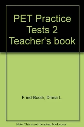 Couverture du produit · PET Practice Tests 2 Teacher's book