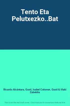 Couverture du produit · Tento Eta Pelutxezko..Bat