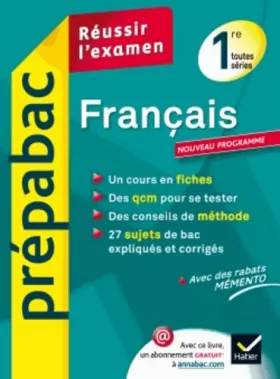 Couverture du produit · Français 1re toutes séries - Prépabac Réussir l'examen: Cours et sujets corrigés bac - Première toutes séries