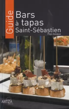 Couverture du produit · Bars à tapas Saint-Sébastien : Pays basque