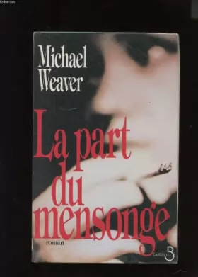 Couverture du produit · La part du mensonge