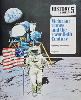 Couverture du produit · Victorian Times and the Twentieth Century (v. 5)