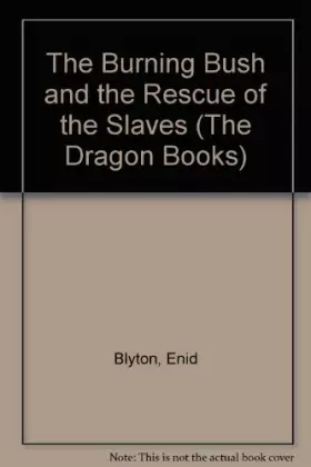Couverture du produit · The Burning Bush and the Rescue of the Slaves
