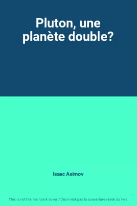 Couverture du produit · Pluton, une planète double?