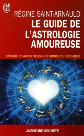 Couverture du produit · Le guide de l'astrologie amoureuse