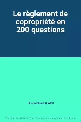 Couverture du produit · Le règlement de copropriété en 200 questions