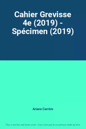 Couverture du produit · Cahier Grevisse 4e (2019) - Spécimen (2019)