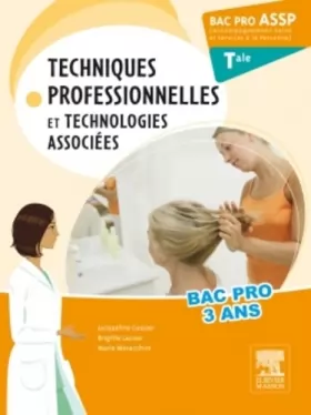 Couverture du produit · Bac Pro ASSP Techniques professionnelles et technologies associées. Terminale