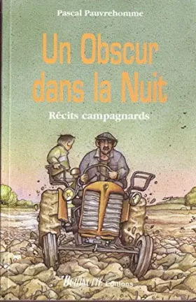 Couverture du produit · Un Obscur Dans La Nuit - Recits Campagnards