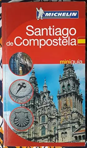 Couverture du produit · MINIGUIA SANTIAGO DE COMPOSTELA (ESPAÃ‘OL)