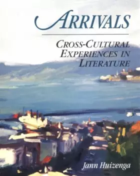 Couverture du produit · Arrivals: Cross-Cultural Experiences in Literature