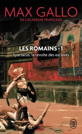 Couverture du produit · Les Romains, Tome 1 : Spartacus : La révolte des esclaves