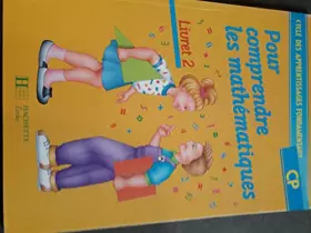 Couverture du produit · Comprendre les mathématiques, CP, livret numéro 2, 1991