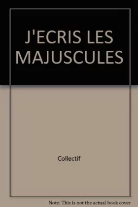 Couverture du produit · J ECRIS LES MAJUSCULES    (Ancienne Edition)