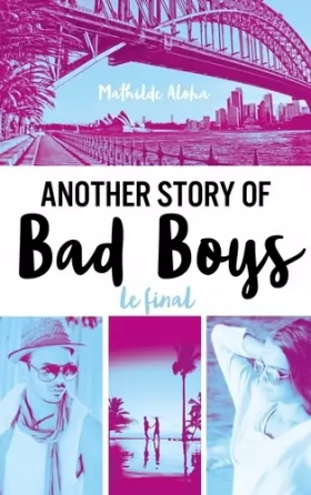 Couverture du produit · Another story of bad boys - Le final