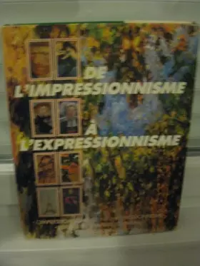 Couverture du produit · De l'impressionnisme à l'expressionnisme.