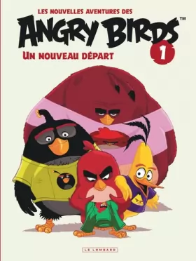 Couverture du produit · Les nouvelles aventures des ANGRY BIRDS - tome 1 - Un nouveau départ