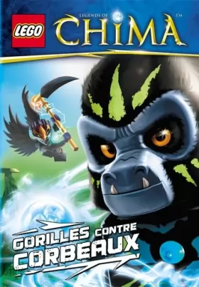 Couverture du produit · Lego Legends of Chima : Gorilles contre Corbeaux