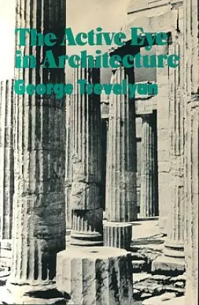 Couverture du produit · The Active Eye in Architecture.