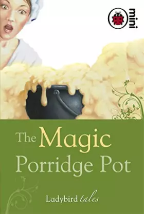 Couverture du produit · The Magic Porridge Pot: Ladybird Tales