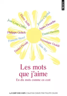 Couverture du produit · Les Mots que j'aime. En dix mots comme en cent