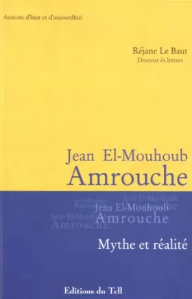 Couverture du produit · Jean el mouhoud amrouche, mythe et realite