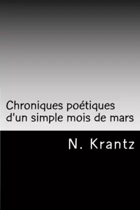 Couverture du produit · Chroniques poétiques d'un simple mois de mars