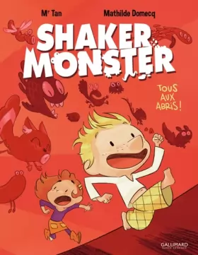Couverture du produit · Shaker Monster (Tome 1-Tous aux abris !)