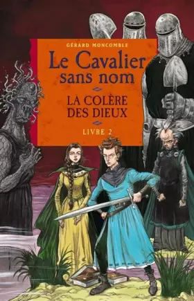 Couverture du produit · Le Cavalier sans nom, Tome 2 : La colère des dieux