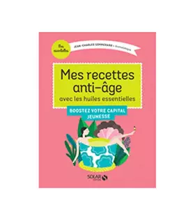 Couverture du produit · Mes recettes anti-âge avec les huiles essentielles