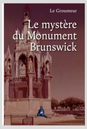 Couverture du produit · Le mystère du monument Brunswick