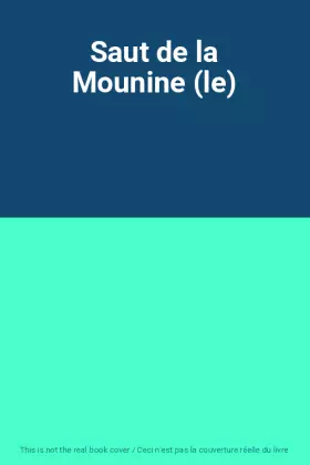 Couverture du produit · Saut de la Mounine (le)