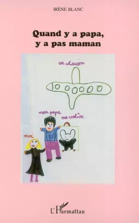 Couverture du produit · Quand y a papa, y a pas maman