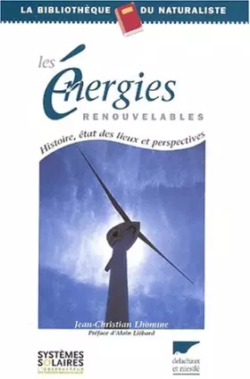 Couverture du produit · Les énergies renouvelables : Histoire, état des lieux et perspectives