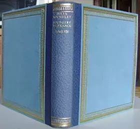 Couverture du produit · Histoire De France Jules Michelet Tome 8 Editions Saint Clair