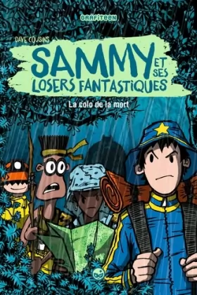 Couverture du produit · Sammy et ses losers fantastiques, Tome 02: La colo de la mort