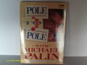 Couverture du produit · Pole to Pole With Michael Palin: North to South by Camel, River Raft, and Balloon